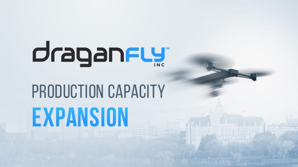 Draganfly Expands Production Capacity with Second New Facility
