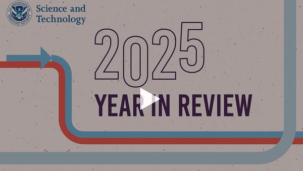 DHS Science and Technology Directorate - Review of 2025