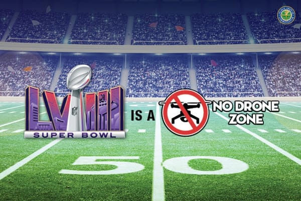 FAA Designates Las Vegas Area a ‘No Drone Zone’ for Super Bowl LVIII