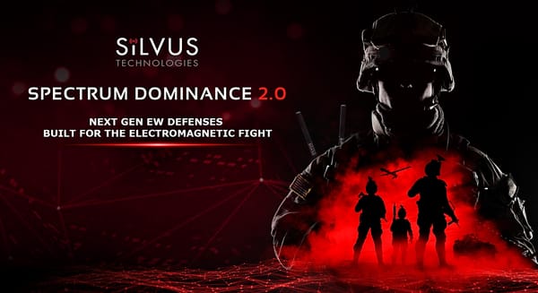 Silvus Technologies Launches Spectrum Dominance 2.0 Next Generation EW Defenses